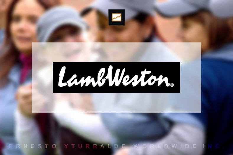 A proud Lamb Weston�s Training Partner  | Ernesto Yturralde Worldwide Inc.